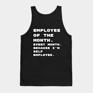 Employee of the Month Every Month Tank Top